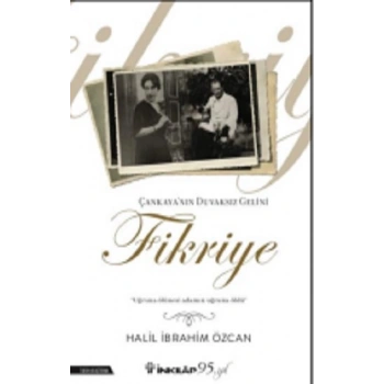 Çankayanın Duvaksız Gelini Fikriye