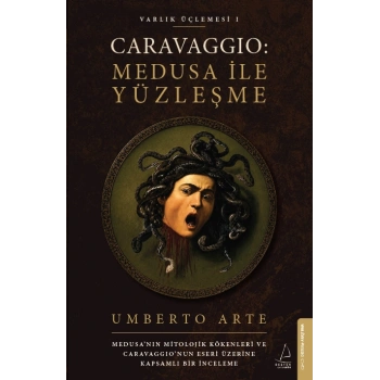 Caravaggio: Medusa ile Yüzleşme