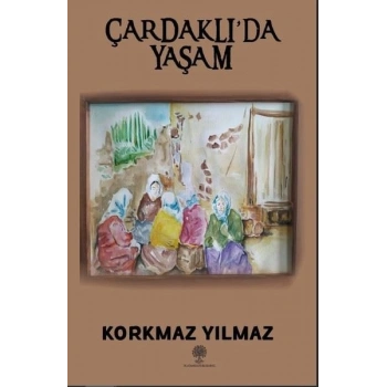 Çardaklıda Yaşam