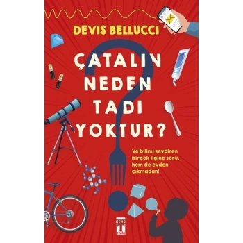 Çatalın Neden Tadı Yoktur?