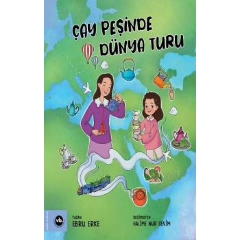 Çay Peşinde Dünya Turu