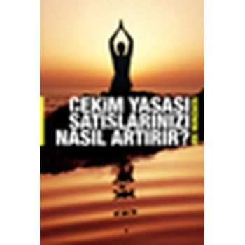 Çekim Yasası Satışlarınızı Nasıl Artırır?
