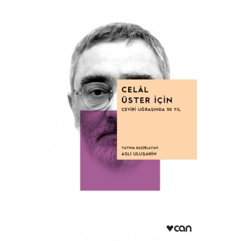 Celal Üster İçin – Çeviri Uğraşında 50 Yıl