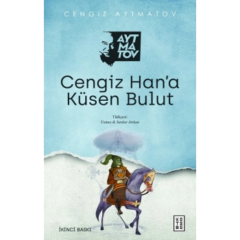 Cengiz Han’a Küsen Bulut