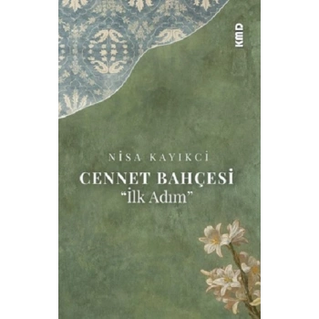 Cennet Bahçesi (İlk Adım)