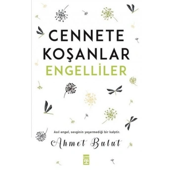 Cennete Koşanlar Engelliler