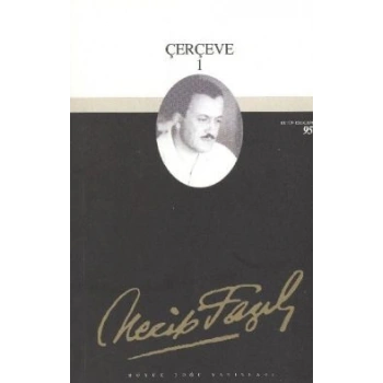 Çerçeve 1 : 77 - Necip Fazıl Bütün Eserleri