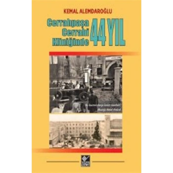 Cerrahpaşa Cerrahi Kliniğinde 44 Yıl