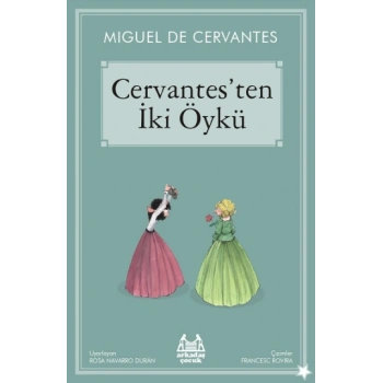 Cervantes’ten İki Öykü