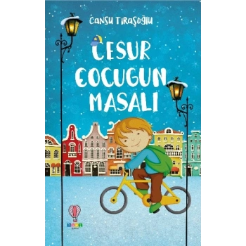 Cesur Çocuğun Masalı