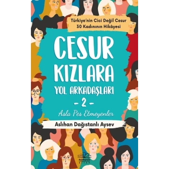 Cesur Kızlara Yol Arkadaşları 2