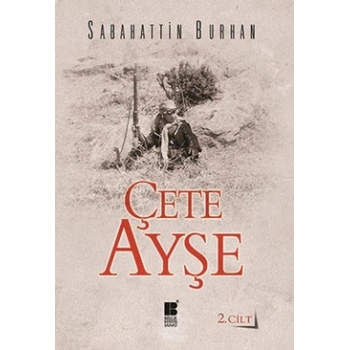 Çete Ayşe Cilt: 2