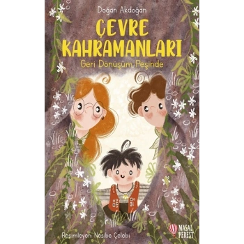 Çevre Kahramanları Geri Dönüşüm Peşinde