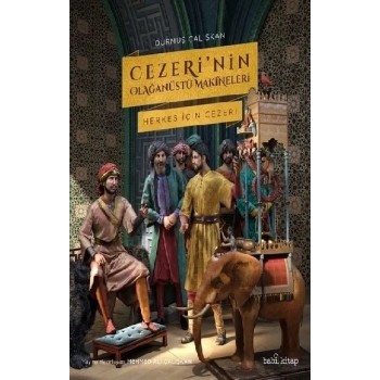 Cezeri’nin Olağanüstü Makineleri