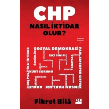 CHP Nasıl İktidar Olur?