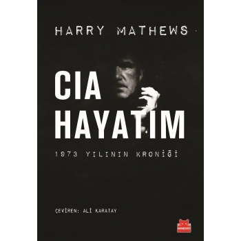 CIA Hayatım 1973 Yılının Kroniği