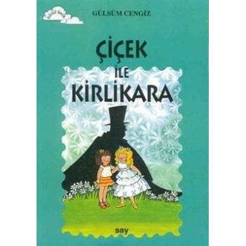 Çiçek ile Kirlikara