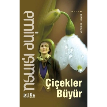 Çiçekler Büyür