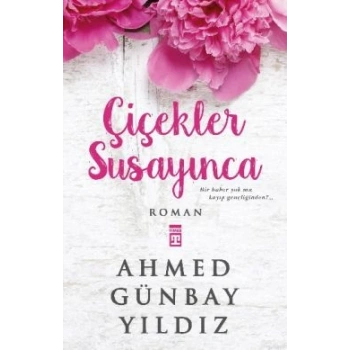 Çiçekler Susayınca