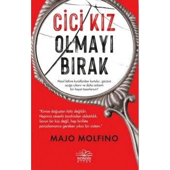 Cici Kız Olmayı Bırak