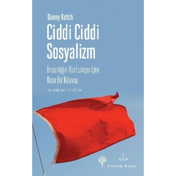 Ciddi Ciddi Sosyalizm