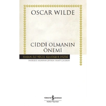 Ciddi Olmanin Önemi (Ciltli)