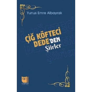 Çiğ Köfteci Dede’den Şiirler