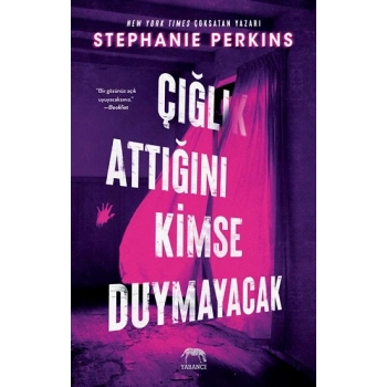 Çığlık Attığını Kimse Duymayacak (Ciltli)