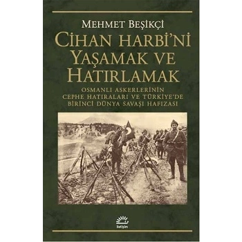 Cihan Harbini Yaşamak ve Hatırlamak