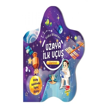 Çıkartmalı Yıldız Kitapları Serisi - Uzaya ilk Uçuş