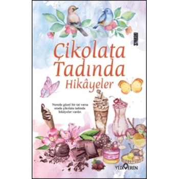 Çikolata Tadında Hikâyeler