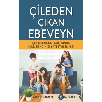 Çileden Çıkan Ebeveyn