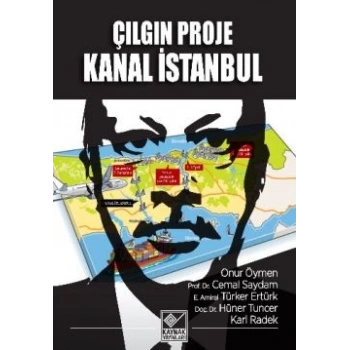 Çılgın Proje Kanal İstanbul