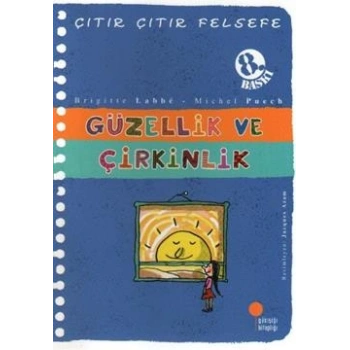 Çıtır Çıtır Felsefe Serisi 05 - Güzellik ve Çirkinlik