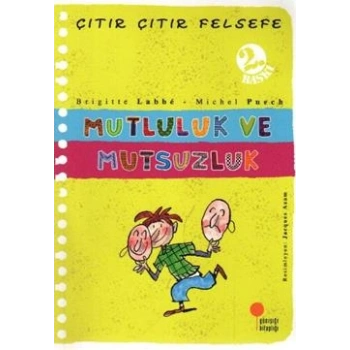 Çıtır Çıtır Felsefe Serisi 12 - Mutluluk ve Mutsuzluk