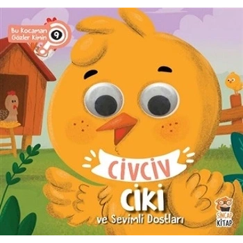 Civciv Ciki ve Sevimli Dostları - Bu Kocaman Gözler Kimin 9
