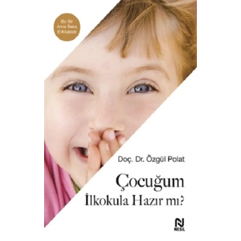 Çocuğum İlkokula Hazır Mı?