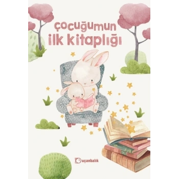 Çocuğumun İlk Kitaplığı (Fleksi Kapak)