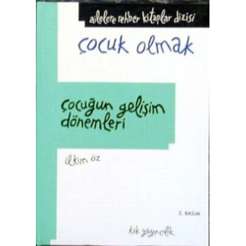 Çocuğun Gelişim Dönemleri