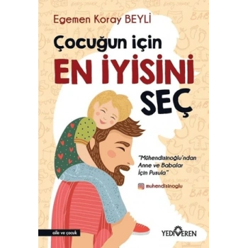 Çocuğun İçin En İyisini Seç