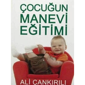 Çocuğun Manevi Eğitimi