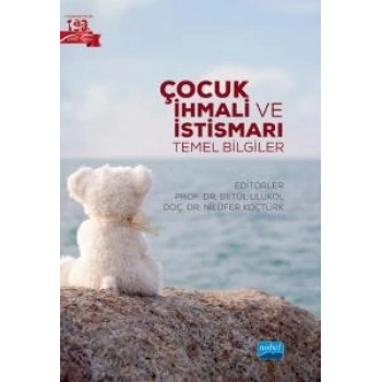 Çocuk İhmali ve İstismarı - Temel Bilgiler
