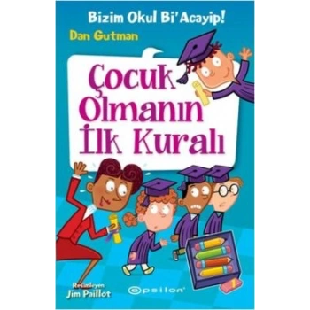 Çocuk Olmanın İlk Kuralı