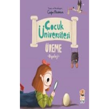 Çocuk Üniversitesi Biyoloji - Üreme