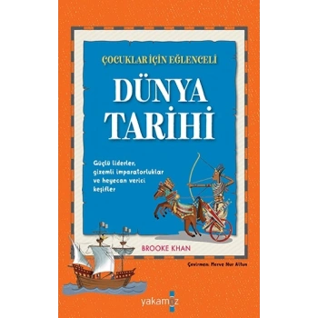 Çocuklar İçin Eğlenceli Dünya Tarihi