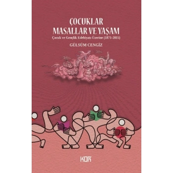 Çocuklar, Masallar ve Yaşam