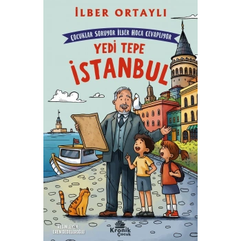Çocuklar Soruyor, İlber Hoca Cevaplıyor: Yedi Tepe İstanbul
