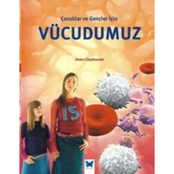 Çocuklar ve Gençler İçin Vücudumuz
