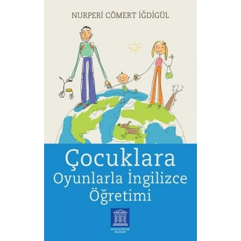 Çocuklara Oyunlarla İngilizce Öğretimi