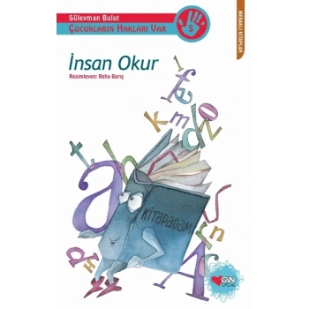Çocukların Hakları Var Serisi 5 - İnsan Okur